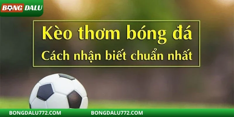 Khái niệm kèo thơm