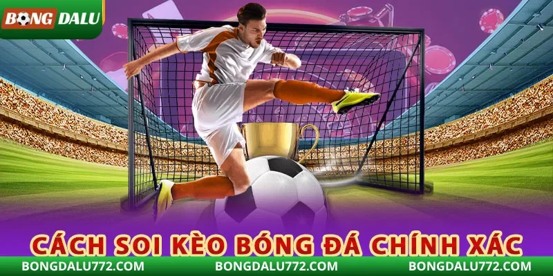 Nguyên tắc soi kèo