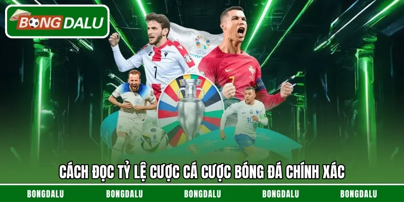 Cách đọc tỷ lệ cược cá cược bóng đá chính xác