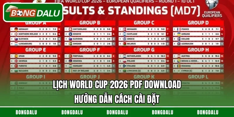 Lịch World Cup 2026 PDF Download – Hướng Dẫn Cách Cài Đặt